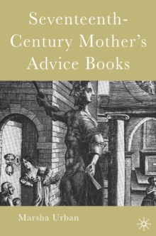 Image for Seventeenth-century mother's advice books