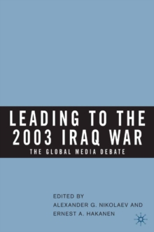 Image for Leading to the 2003 Iraq war: the global media debate