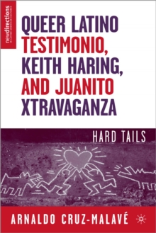 Image for Queer Latino Testimonio, Keith Haring, and Juanito Xtravaganza