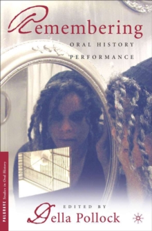 Image for Remembering: Oral History Performance