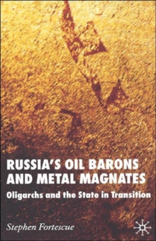 Image for Russia's Oil Barons and Metal Magnates
