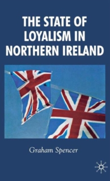 State of Loyalism in Northern Ireland