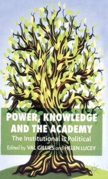 Power, Knowledge and the Academy