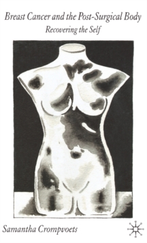 Breast Cancer and the Post-Surgical Body