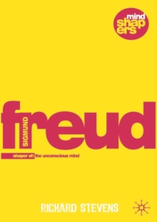 Image for Sigmund Freud  : examining the essence of his contribution