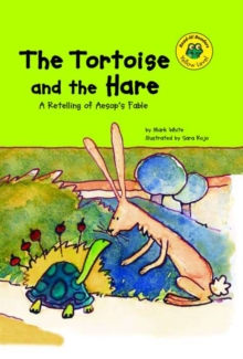 Image for The tortoise and the hare: a retelling of Aesop's fable