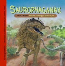 Image for Saurophaganax and Other Meat-Eating Dinosaurs