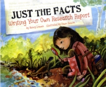 Image for Just the Facts: Writing Your Own Research Report