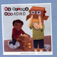 Image for My Friend Has ADHD