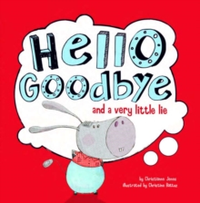 Image for Hello, goodbye, and a very little lie