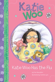 Image for Katie Woo Has the Flu