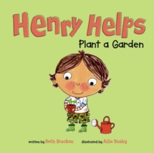 Image for Henry Helps Plant a Garden