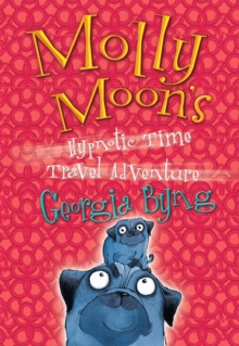 Image for Molly Moon's hypnotic time-travel adventure