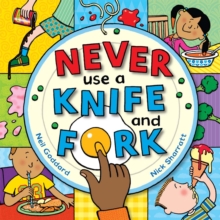 Image for Never Use a Knife and Fork