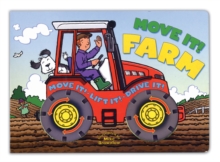 Image for Farm  : move it! Lift it! Drive it!