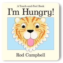 Image for I'm hungry!  : a touch-and-feel book