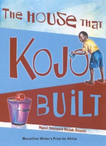 Image for African Writer's Prize The House that Kojo Built