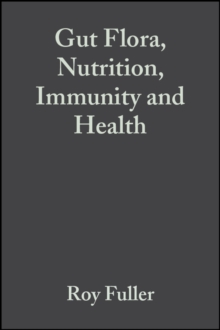 Gut Flora, Nutrition, Immunity and Health