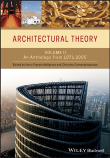Image for Architectural theoryVol. 2: An anthology from 1871 to 2005