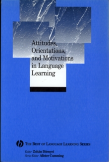 Image for Attitudes, Orientations, and Motivations in Language Learning