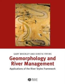 Image for Geomorphology and river management  : application of the river styles framework
