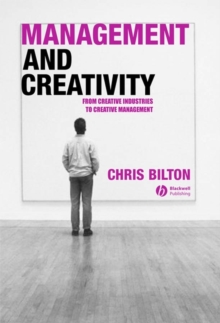 Image for Management and creativity  : from creative industries to creative management