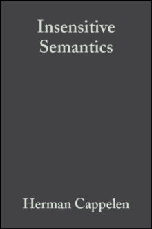 Image for Insensitive semantics  : a defense of semantic minimalism and speech act pluralism