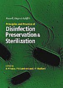 Image for Russell, Hugo & Ayliffe's Principles and Practice of Disinfection, Preservation and Sterilization.