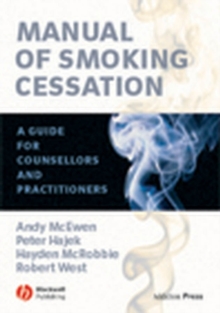 Image for Manual of smoking cessation  : a guide for counsellors and practitioners