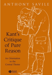 Image for Kant's critique of pure reason: an orientation to the central theme