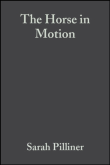 Image for The horse in motion: the anatomy and physiology of equine locomotion