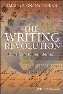 The Writing Revolution: Cuneiform to the Internet