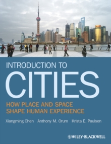Image for Introduction to Cities - How Place and Space Shape Human Experience
