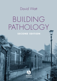 Image for Building pathology  : principles and practice