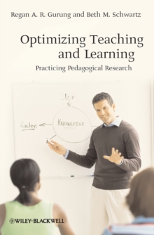Image for Optimizing teaching and learning : pedagogical research in practice