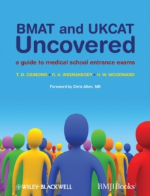 Image for BMAT and UKCAT uncovered  : a guide to medical school entrance exams