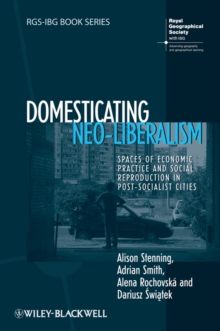 Image for Domesticating Neo-Liberalism