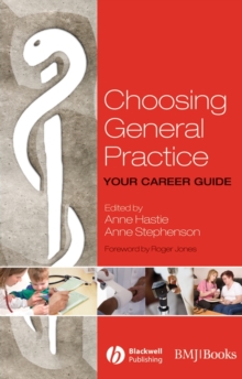 Image for Choosing general practice  : your career guide