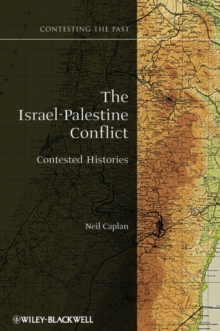 Image for The Israel-Palestine conflict  : contested histories