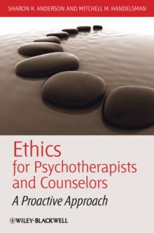 Image for Ethics for psychotherapists and counselors  : a proactive approach