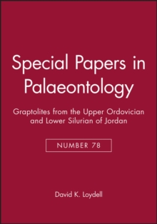Image for Special Papers in Palaeontology, Graptolites from the Upper Ordovician and Lower Silurian of Jordan