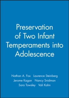 Preservation of Two Infant Temperaments into Adolescence