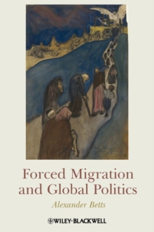 Image for Forced Migration and Global Politics