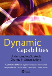 Image for Dynamic capabilities: understanding strategic change in organizations