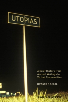 Image for Utopias  : a brief history from ancient writings to virtual communities