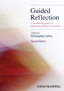 Image for Guided reflection : a narrative approach to advancing professional practice