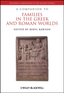 Companion to Families in the Greek and Roman Worlds
