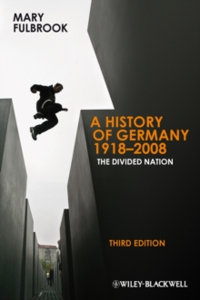 Image for A history of Germany, 1918-2008  : the divided nation
