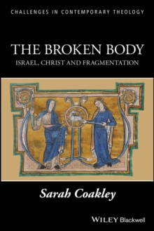 The Broken Body: Israel, Christ and Fragmentation
