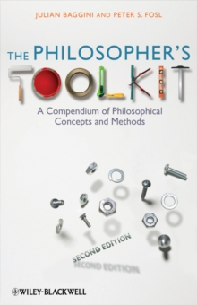 Image for The philosopher's toolkit  : a compendium of philosophical concepts and methods